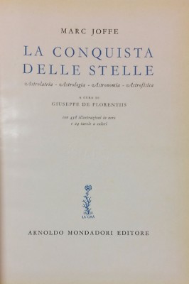 La Conquista Delle Stelle: Trattato Illustrato Di Astronomia E Astronautica