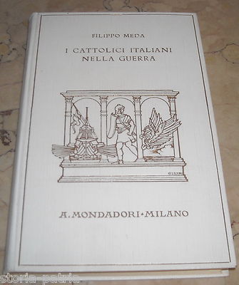 Militaria: Grande Guerra, Cattolici Italiani E Sociologia Cattolica Di Filippo Meda