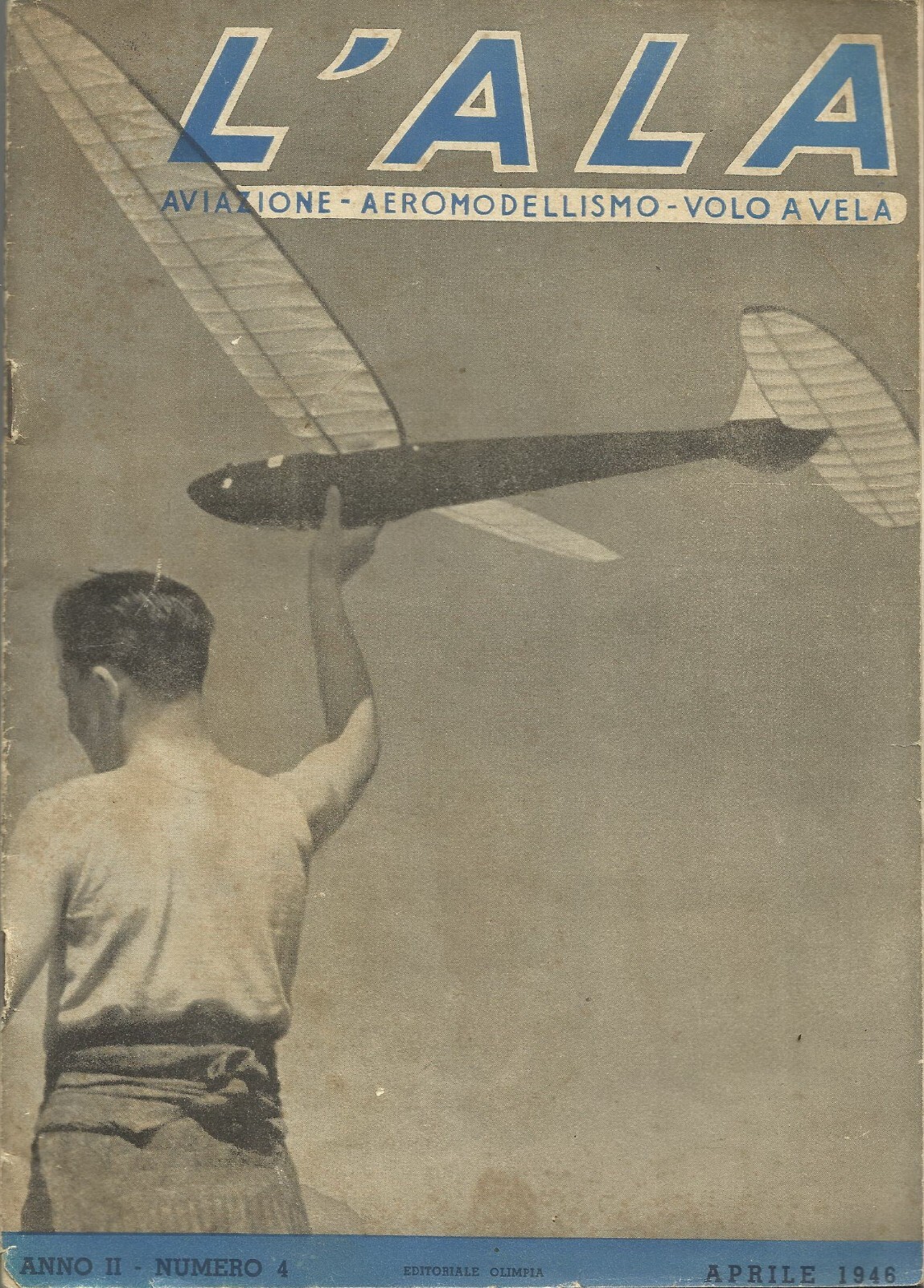 L'Ala: Aviazione, Aeromodellismo, Volo, Militaria, Motori E Tecnica