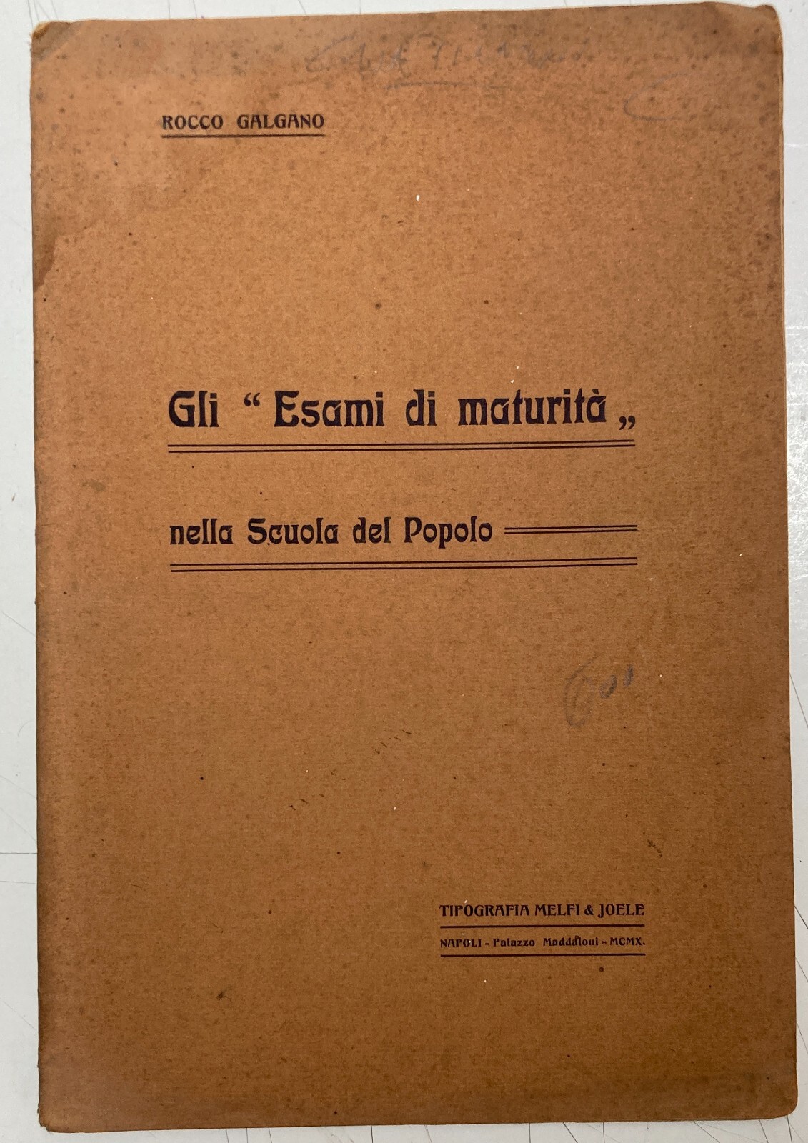 Pedagogia, Esami Di Maturità E Scuola Popolare: Rocco Galgano, Cava De' Tirreni, 1910