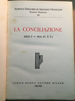La Conciliazione (1923 1931), Arnaldo Mussolini, Hoepli, 1935