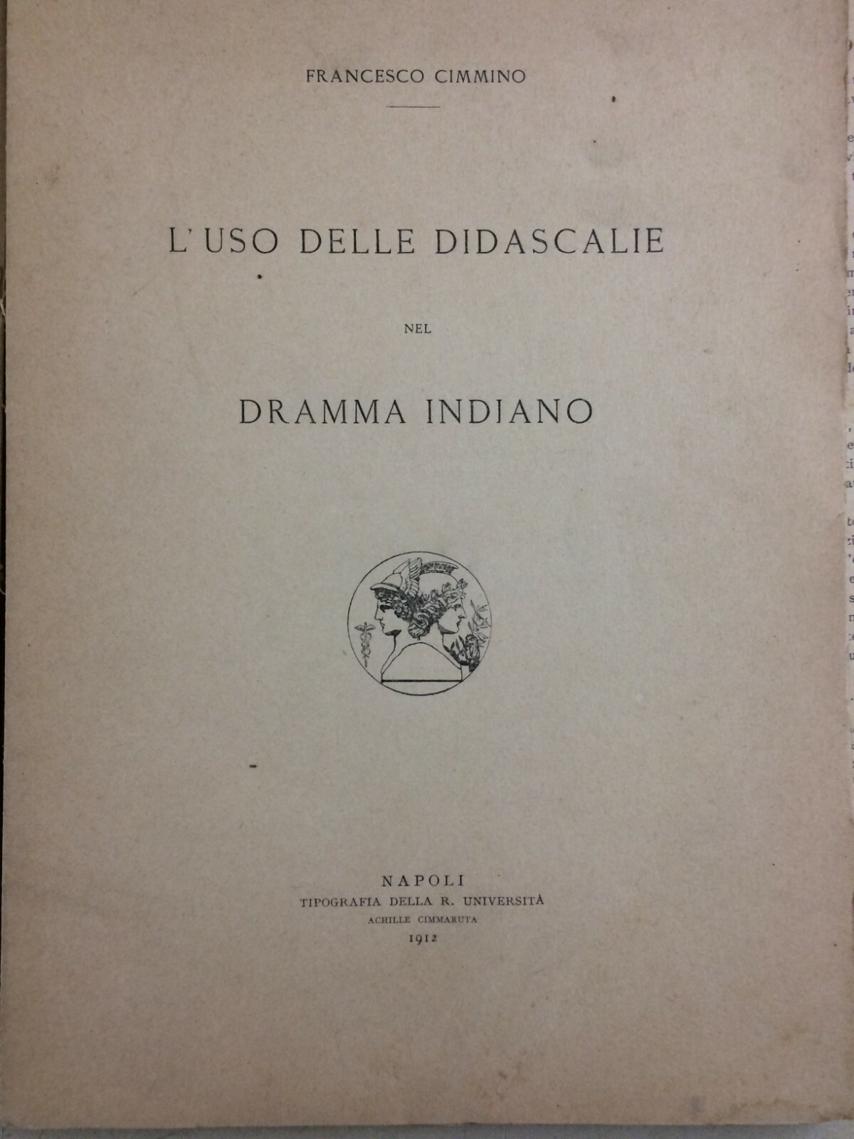L'Uso Delle Didascalie Nel Dramma Indiano. Antica Edizione, Cimmino, Napoli, 1912