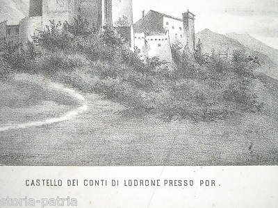 Trentino, Trento, Contea Di Lodrone: Castello Por, Antica Veduta. Litografia Dell'800