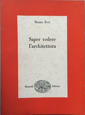 Architettura, Ingegneria, Edilizia, Urbanistica: Interpretazione E Spazio   Bruno Zevi