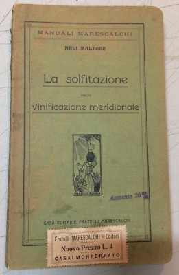 Enologia, Cantina, Botti, Vini, Solfiti, Chimica: Vinificazione Meridionale, 1919