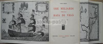 Tre Miliardi Nella Baia Di Vigo: Viaggi, Esplorazioni E Cartografia   Carlo Iberti, Hoepli 1942