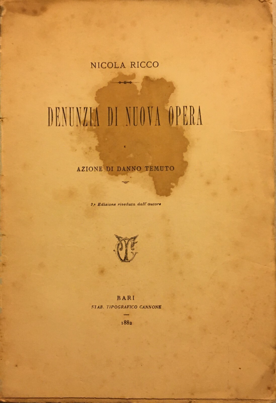 Nicola Ricco: Denunzia Di Nuova Opera E Azione Di Danno Temuto   Bari, 1882