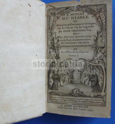 L'Avvocato Del Diavolo: Papato, Gregorio VII, S. Vincenzo De' Paoli. Rara Edizione Del 1743.