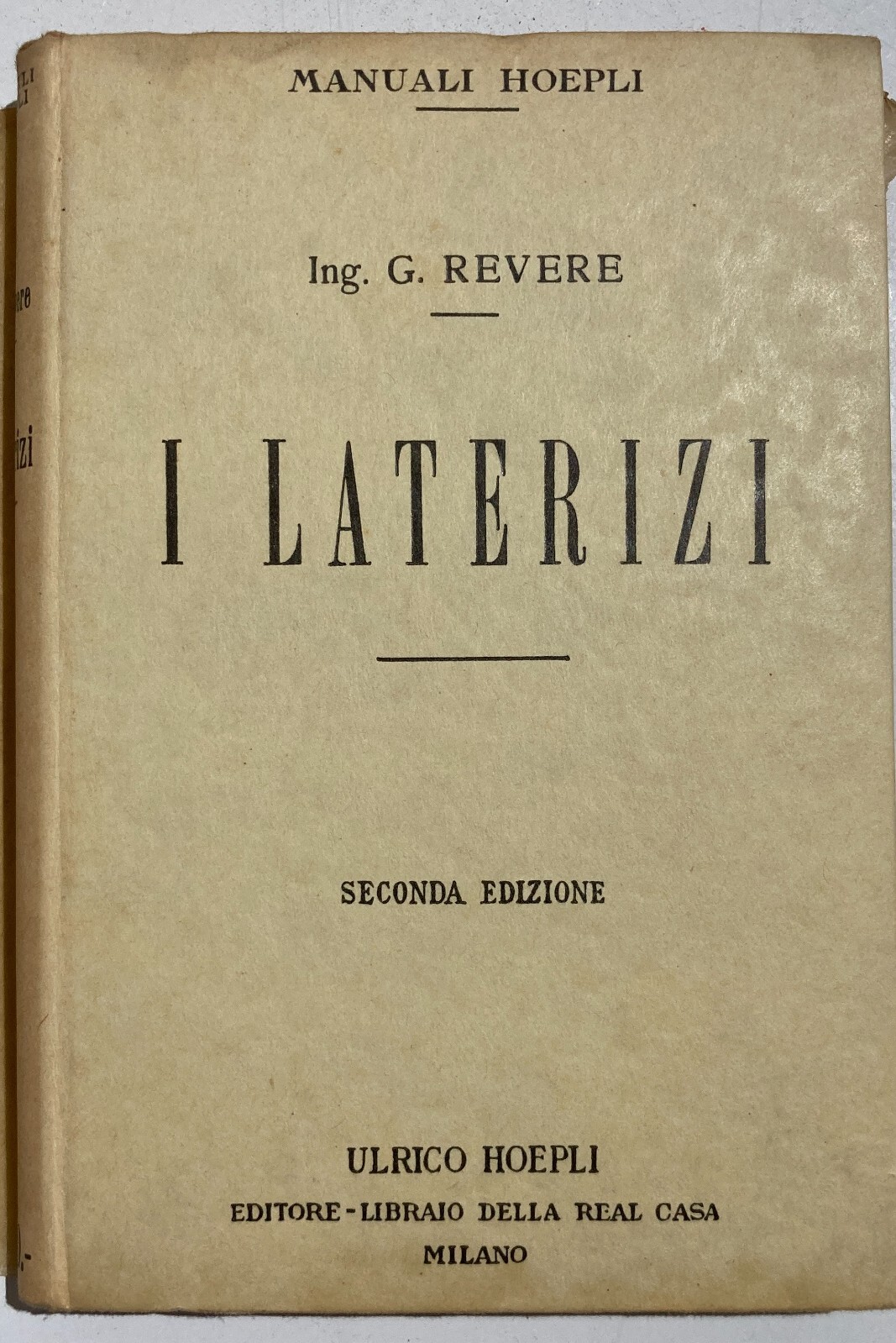 Laterizi, Argilla, Mattoni, Tegole, Piastrelle: Manuale Hoepli Illustrato