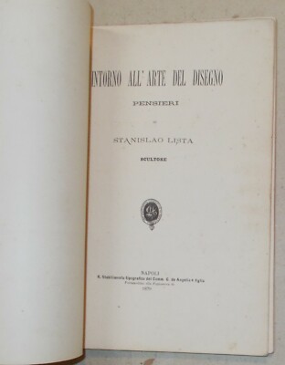 Stanislao Lista, Intorno All'Arte Del Disegno. Pensieri Di Stanislao Lista Scultore (1879)
