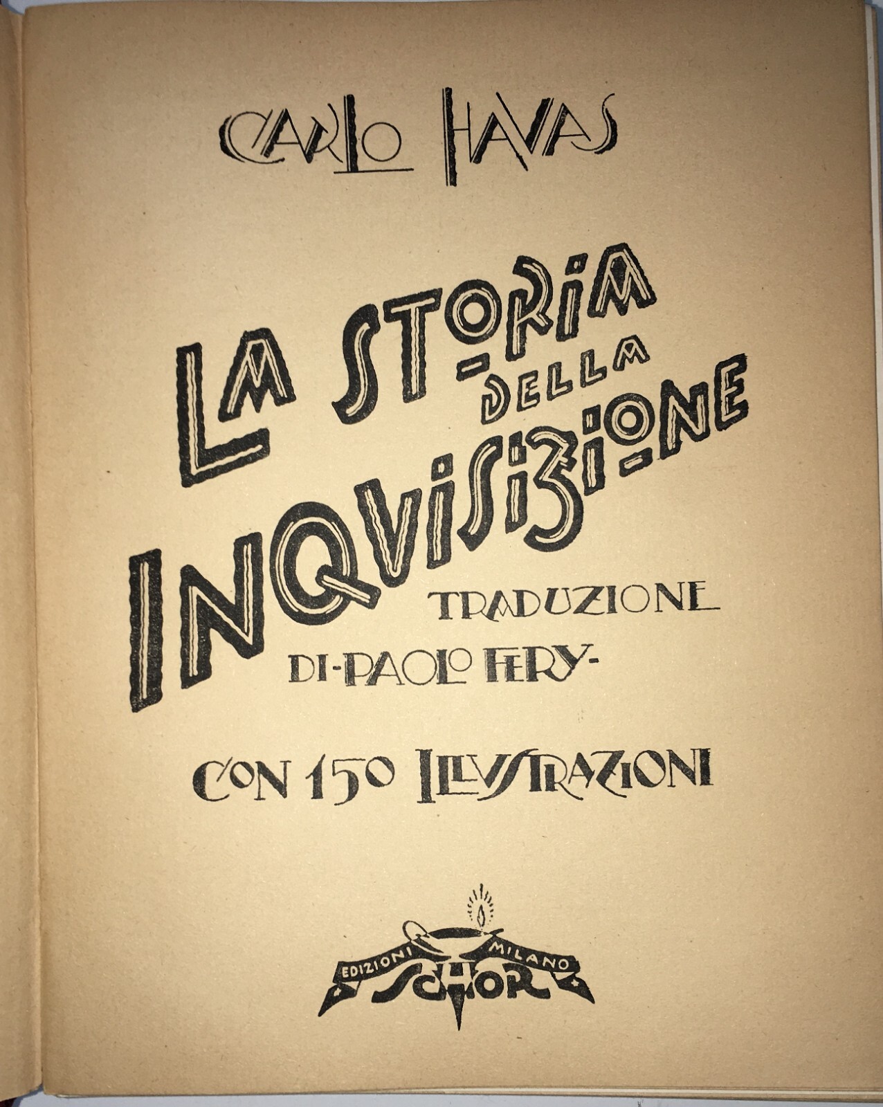 Inquisizione In Spagna, Castiglia, Cordoba E Toledo. Esoterismo, Eretici E Massoneria Di Carlo Havas