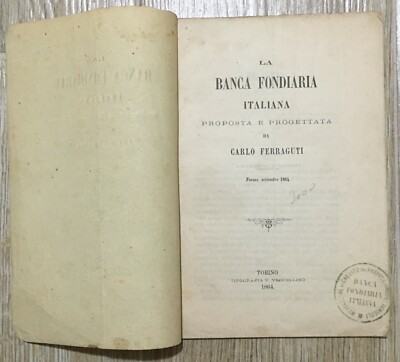 Banca Fondiaria Italiana: Programma E Statuto Di Carlo Ferraguti, 1864