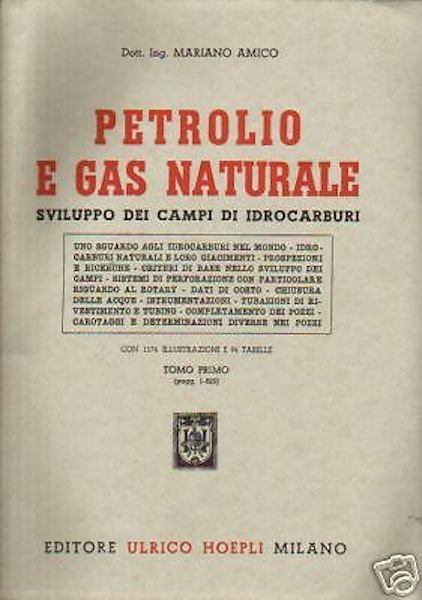 Ingegneria Tecnica: Gas, Petrolio, Idrocarburi, Pozzi E Carotaggio. Illustrato
