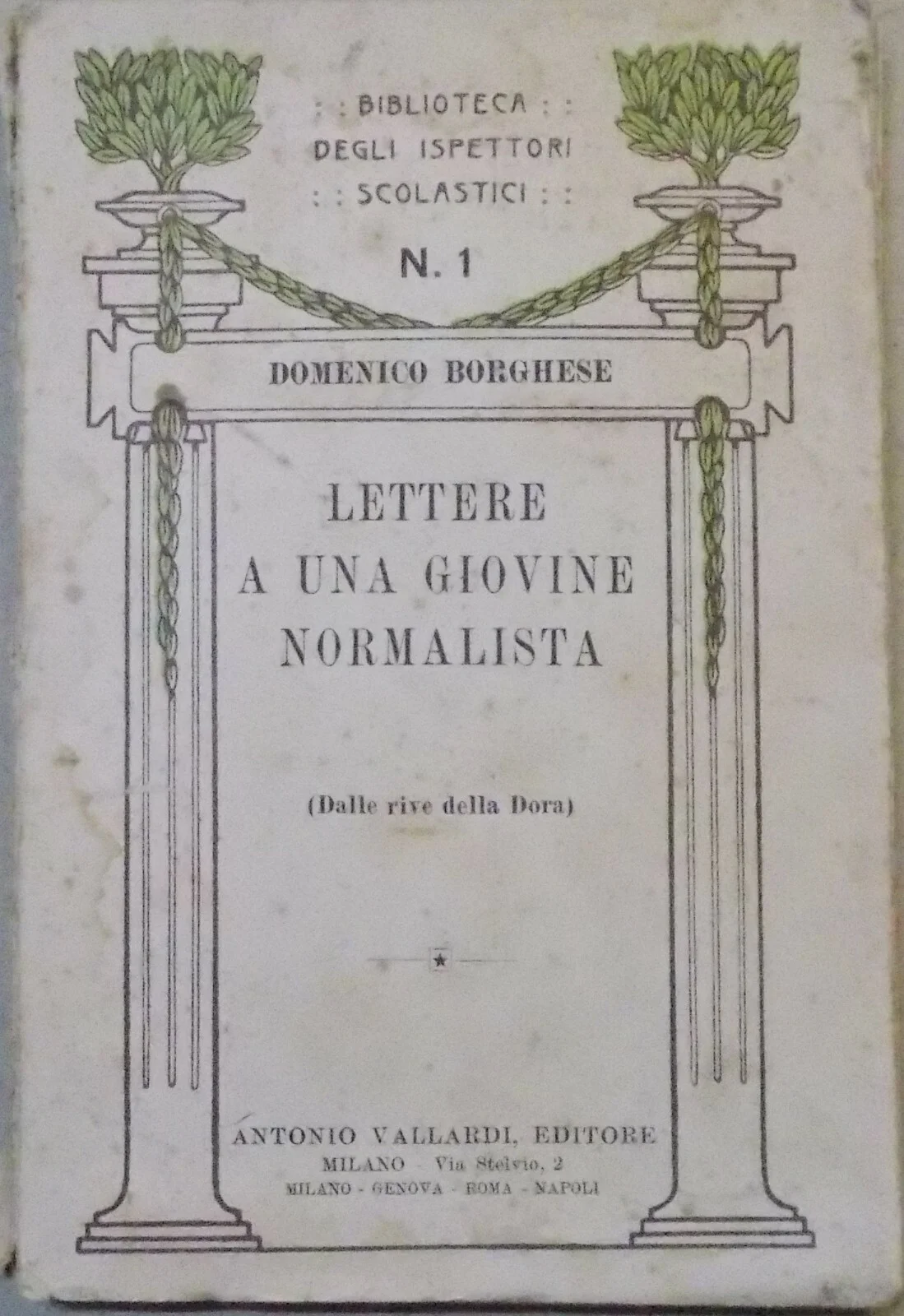 Pedagogy and School: Letters to a Young Trainee Teacher. Domenico Borghese (1912)