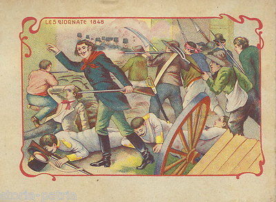 Risorgimento, Garibaldi, Garibaldini, Bersaglieri, Tricolore, Cinque Giornate, 1848