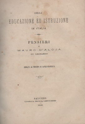 d'Aloja: Della Educazione Ed Istruzione In Italia. Pensieri (Saluzzo, 1880)