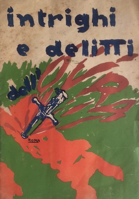 Intrighi E Delitti Dell'OVRA. Bari, Ginestra, 1945