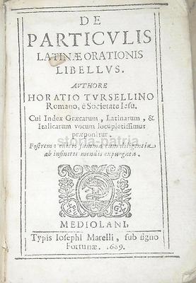 Linguistica, Grammatica E Particelle Latine: De Particulis Latinae Orationis Libellus Di Orazio Torsellino, Milano, Marelli, 1689