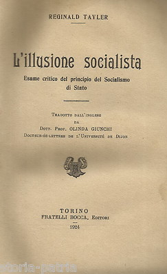 L'Illusione Socialista: Esame Critico Del Principio Del Socialismo Di Stato Reginald Taylor