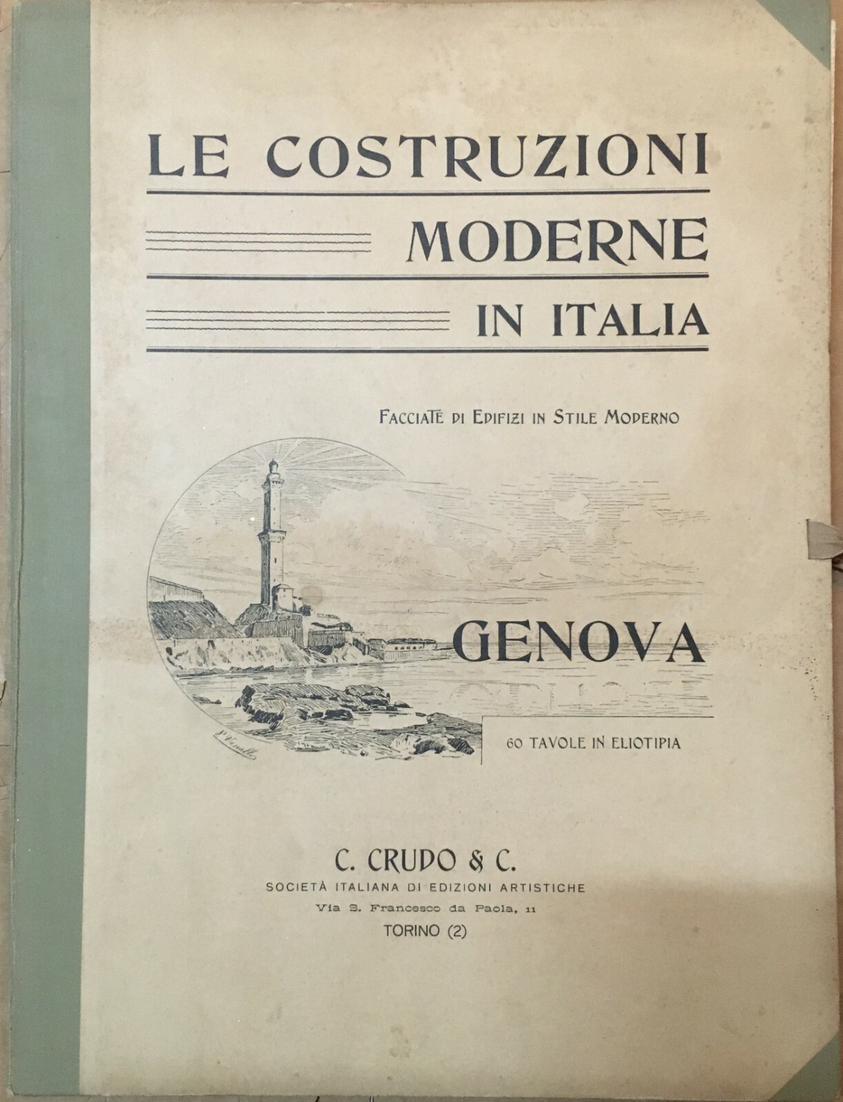 Architettura, Ingegneria Ed Edilizia Genovese. Genova: Grande Raccolta Di 60 Tavole Del '900
