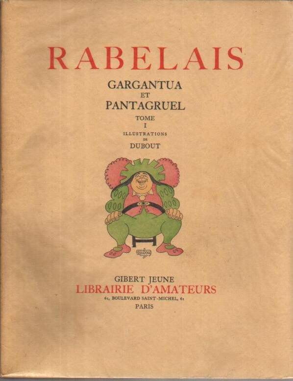 Rabelais: Gargantua E Pantagruel   Arte, Umorismo, Satira, Erotismo, Caricatura   Dubout