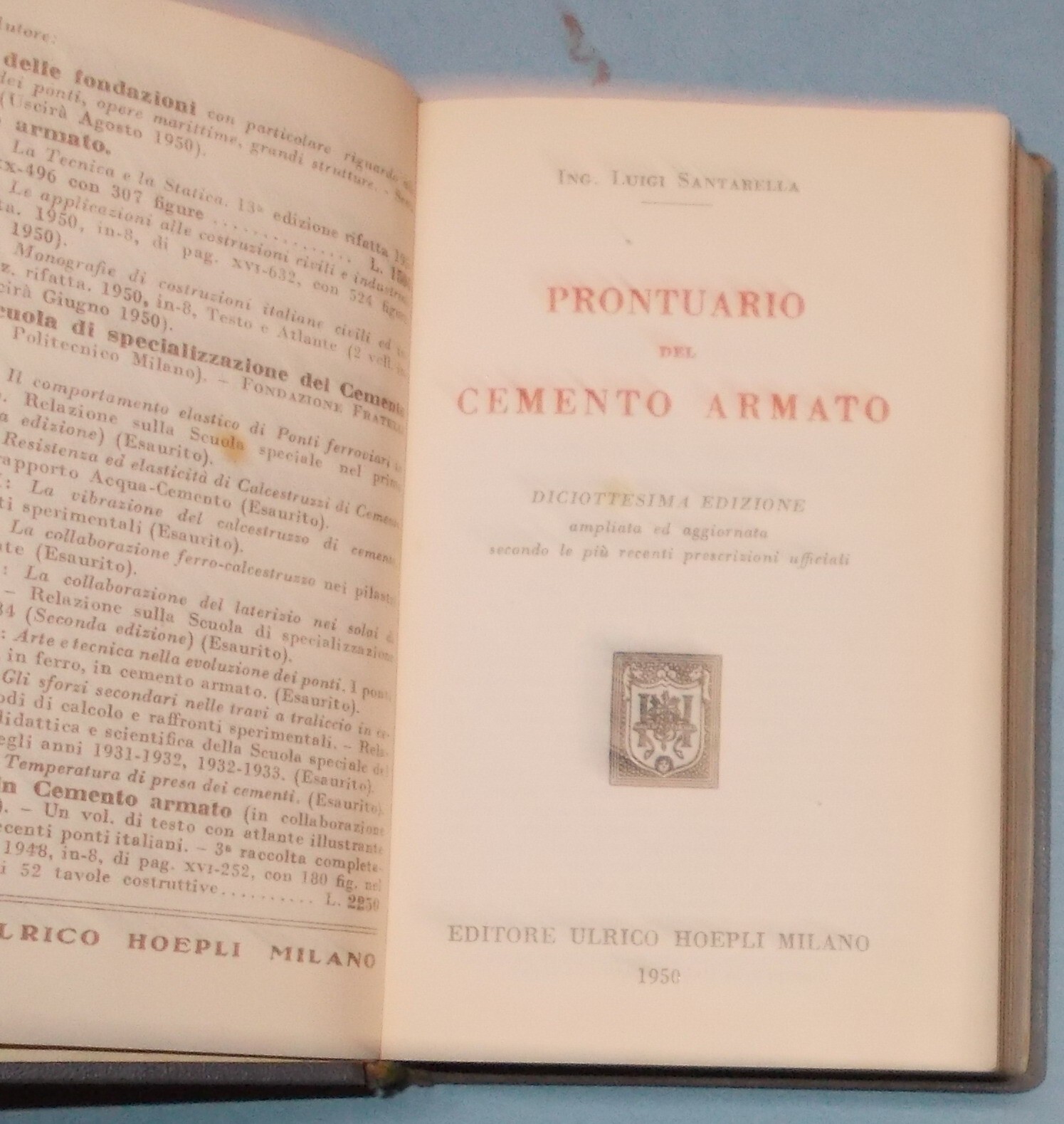 Edilizia, Cemento Armato, Pilastri, Travi, Telai, Archi, Santarella, Corato, Hoepli, 1950