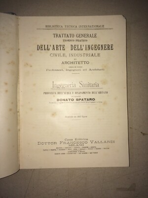 Ingegneria Sanitaria: Acqua, Fognatura, Igiene, Depurazione, Spazzatura   Spataro, '900