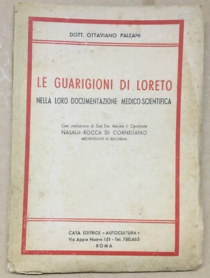Medicina: Guarigioni Miracolose Di Loreto, Indagine Di Ottaviano Paleani