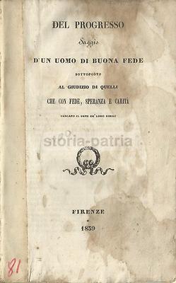 Del Progresso. Saggio d'Un Uomo Di Buona Fede (Firenze, 1839)   Filosofia, Pedagogia E Politica