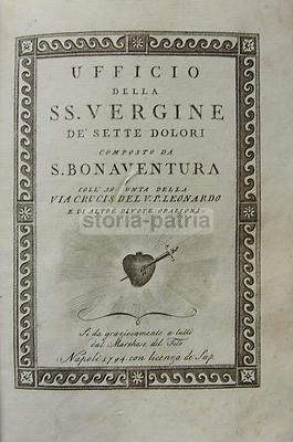 Ufficio Della SS. Vergine De' Sette Dolori   San Bonaventura, Napoli 1794