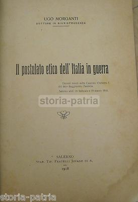 Il Postulato Etico Dell'Italia In Guerra   Ugo Morganti, Salerno 1918