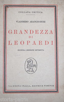 Grandezza Di Leopardi: Letteratura, Filologia E Filosofia (1947)