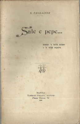 Napoli, Letteratura Popolare, Dialetto Napoletano, Pandalone, Sale E Pepe, 1908.