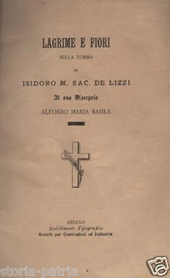 Alfonso Maria Basile, Lagrime E Fiori Sulla Tomba Di Isidoro M. Sac. De Lizzi, 1889