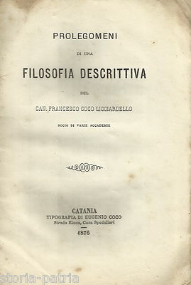 Sicilia, Catania: Filosofia Descrittiva. Francesco Coco Licciardello, Rara Edizione Del 1876