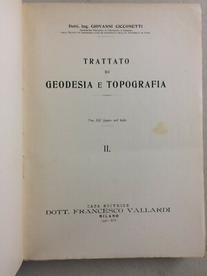Geodesia, Topografia, Fotogrammetria, Orologi E Astronomia: Volume d'Epoca Di Giovanni Cicconetti