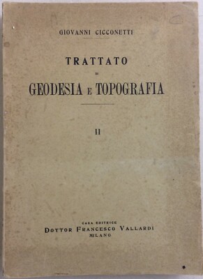 Geodesia, Topografia, Fotogrammetria, Orologi E Astronomia: Volume d'Epoca Di Giovanni Cicconetti