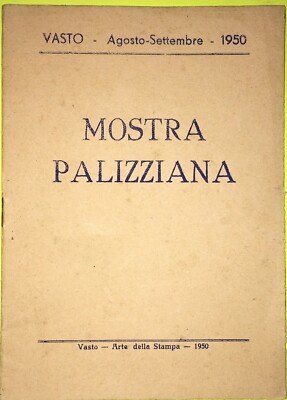 Abruzzo, Vasto, Arte: Mostra Palizziana. Filippo, Nicola, Giuseppe E F. Paolo Palizzi, Dipinti