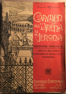 Carmen All'Arena Di Verona: Storia Locale E Libretto Illustrato (1914)