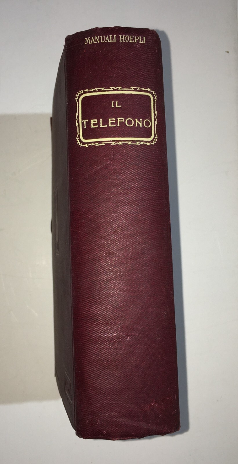 Il Telefono. Storia E Tecnica Delle Linee Telefoniche. Manuale Hoepli Di R. Annigoni, P. Ferrerio, G. Motta