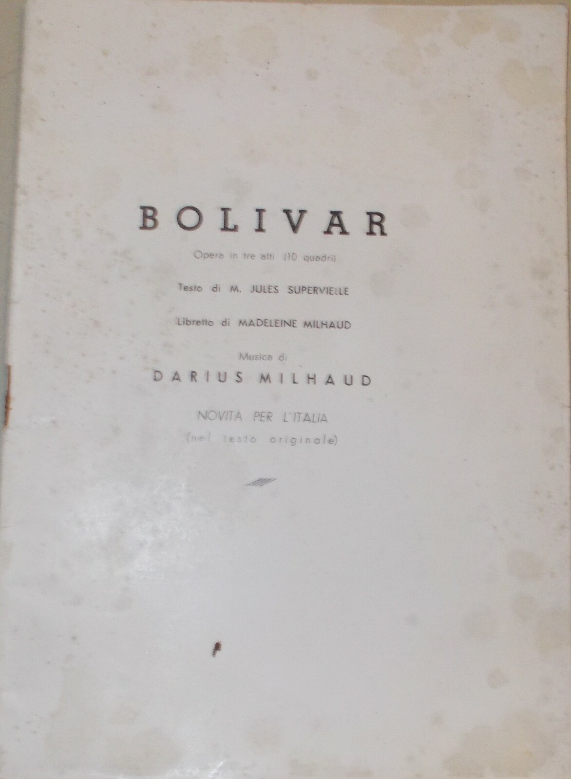 Bolivar: Programma Dell'Opera Di Darius Milhaud Con Bozzetti Di Fernand Léger, Napoli