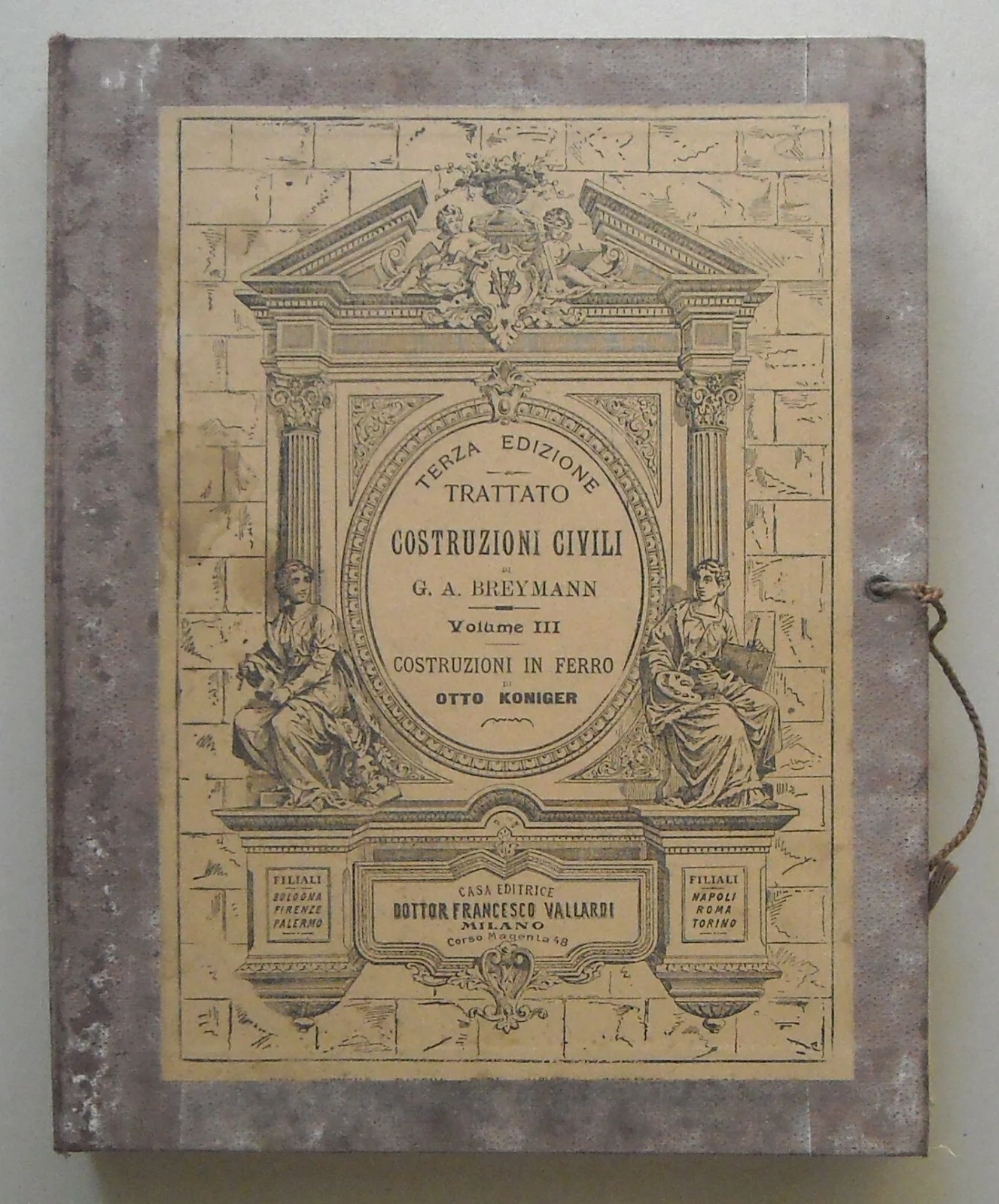 Otto Koniger, Costruzioni in Ferro, Atlante di Tavole, Vol. III del Trattato di Costruzioni CIVILI di G.a, photo 8 of 12