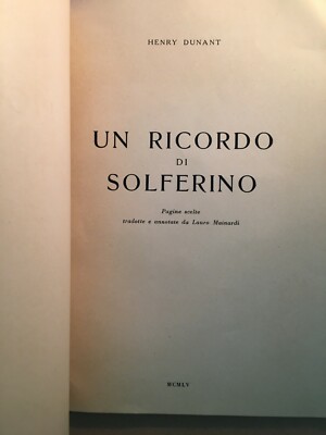 Henry Dunant, Un Ricordo Di Solferino. Roma, 1955