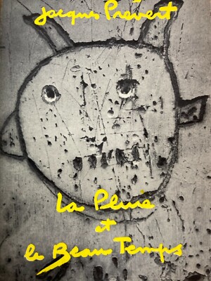 Jacques Prévert: La Pluie Et Le Beau Temps (1955)   Copertina Di Brassaï
