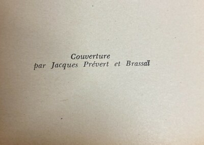 Jacques Prévert: La Pluie Et Le Beau Temps (1955)   Copertina Di Brassaï