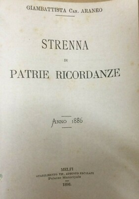 Basilicata, Potenza, Melfi, Vulture, Irpinia, Ofanto: Ferrovia Rocchetta, Araneo, 1886