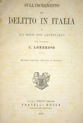 Cesare Lombroso Sull'Incremento Del Delitto In Italia (1879)