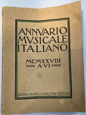 Annuario Musicale Italiano 1928: Repertorio Bibliografico E Pubblicitario