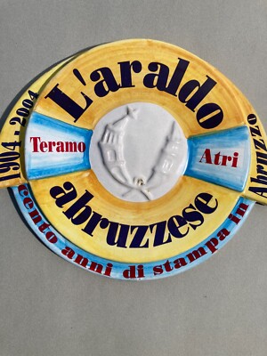 Abruzzo, Teramo, Atri: L'Araldo Abruzzese, Ceramica Commemorativa Del Centenario
