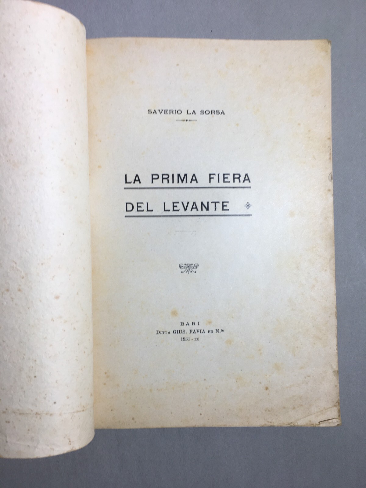 Puglia   Bari   Fiera Del Levante: Economia, Folklore E Turismo. Antico Volume Illustrato Di Saverio La Sorsa